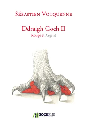 DDRAIGH GOCH II, Rouge et Argent