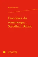 Frontières du romanesque : Stendhal, Balzac