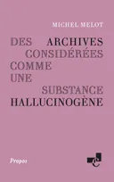 Des archives considérées comme une substance hallucinogène