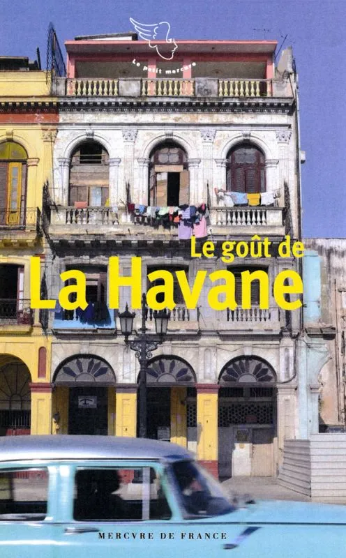 Livres Loisirs Voyage Guide de voyage Le goût de La Havane Collectifs
