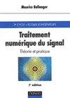 Traitement numérique du signal : Théorie et pratique, théorie et pratique