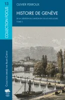 Histoire de Genève. T3, De la création du canton en 1814 à nos jours