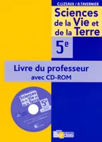 Lizeaux/Tavernier SVT 5e 2006 Livre du professeur avec CD-Rom