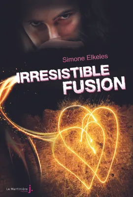 3, Irrésistible Fusion, Irrésistible, tome 3