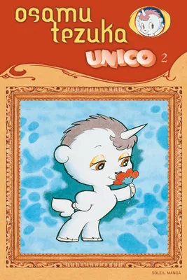 2, Unico, la petite licorne T02