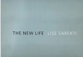 Lise Sarfati The New Life/La Vie Nouvelle /franCais/anglais