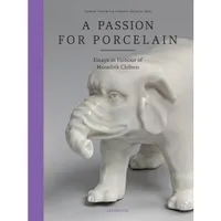 A Passion for Porcelain /anglais