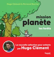 3, Mission Planète Vol.3 Les Forêts