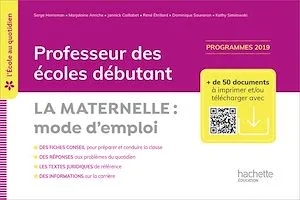 L'école au quotidien - Professeur des écoles débutants - La Maternelle mode d'emploi PDF WEB - 2020
