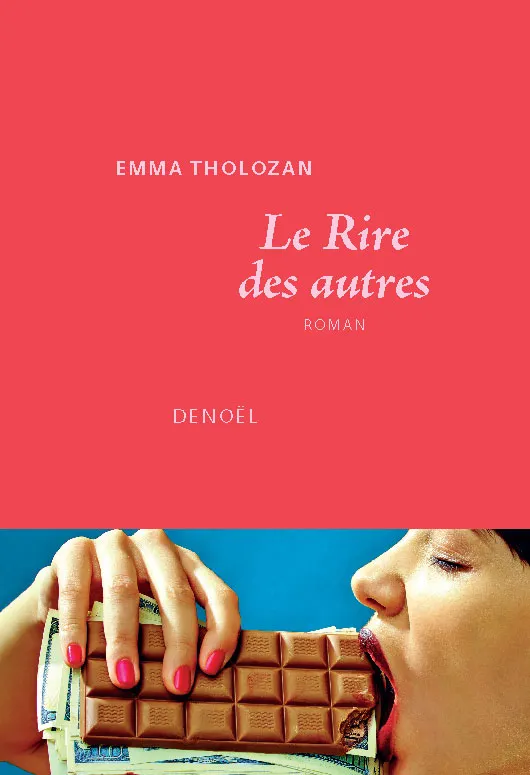 Livres Littérature et Essais littéraires Romans contemporains Francophones Le Rire des autres Emma Tholozan