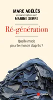 Ré-génération: Quelle mode pour le monde d'après ?