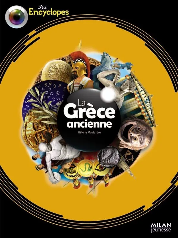 Jeux et Jouets Livres Livres pour les  9-12 ans Documentaires Histoire La Grèce ancienne Hélène Montardre