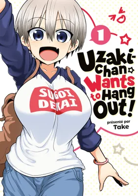 Uzaki-chan Wants to Hang Out! - Tome 1