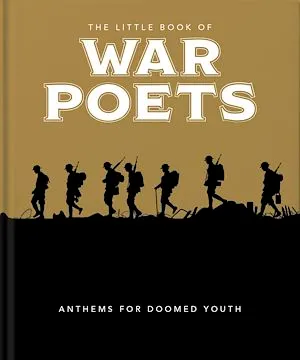 The Little Book of War Poets, The Human Experience of War