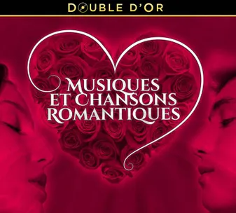 Double D'or Des Musiques Et Chansons Romantiques