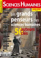 Sciences humaines, hors série, n° 20, Les grands penseurs des sciences humaines : 50 auteurs clés