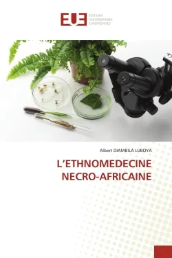 L'ETHNOMEDECINE NECRO-AFRICAINE
