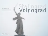 Stalingrad-Volgograd, photographies 2008-2010