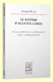 Le système d’Auguste Comte, De la science à la religion par la philosophie