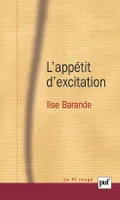 L'APPETIT D'EXCITATION
