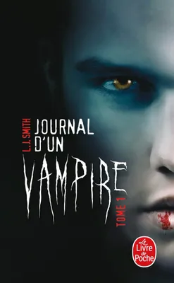 Tome 1, Journal d'un vampire, tome 1