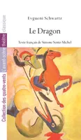 Le Dragon, pièce-conte en trois actes