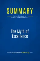 Summary: The Myth of Excellence, Review and Analysis of Crawford and Matthews' Book