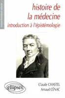 Histoire de la médecine - Introduction à l'épistémologie, introduction à l'épistémologie