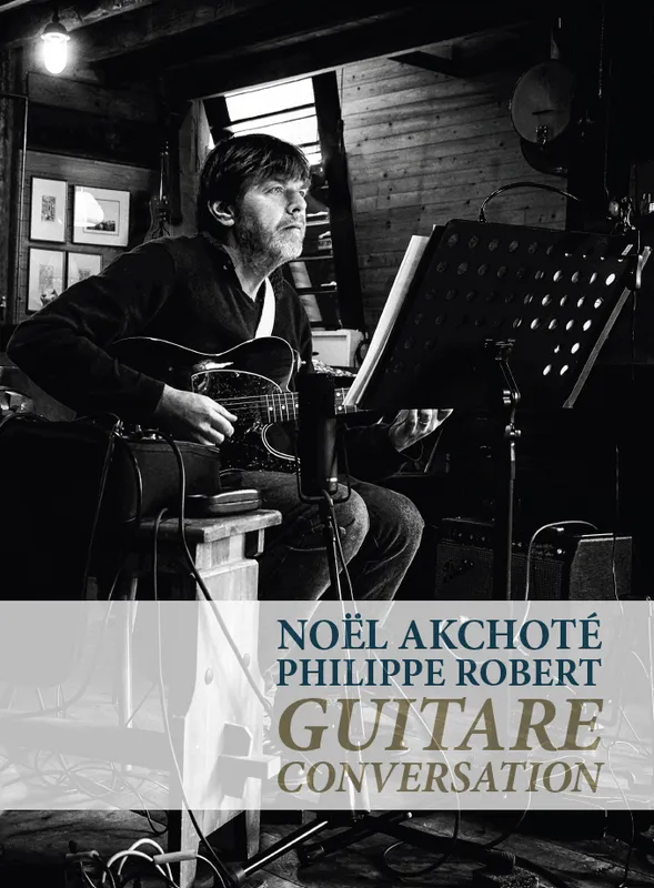 Livres Livres Musiques Livres instruments Guitare Conversation Noël Akchoté