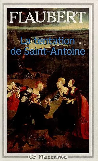 La Tentation de saint Antoine Gustave Flaubert