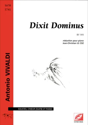 Dixit Dominus RV 595 pour solistes (SSATB), chœur mixte et piano