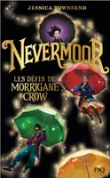 Nevermoor - tome 1 Les Défis de Morrigane Crow