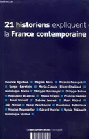 21 historiens expliquent la France contemporaine