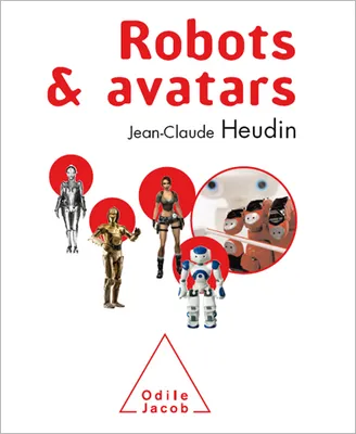 Robots & avatars, le rêve de Pygmalion