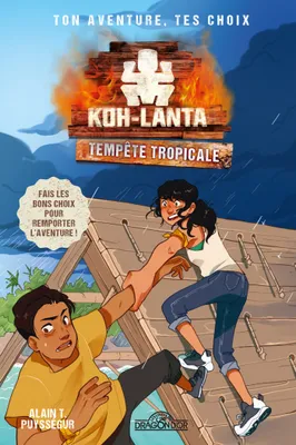 Koh-Lanta – Ton aventure, tes choix – Tempête tropicale – Livre-jeu avec des choix – Dès 8 ans
