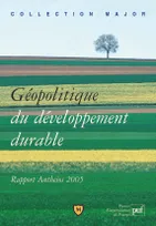 Géopolitique du développement durable, Rapport Anteios 2005