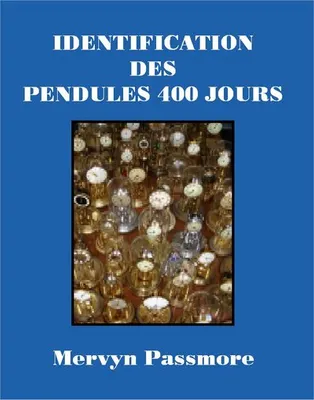 Identification des Pendules 400 jours