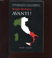 Avanti chroniques italiennes, chroniques italiennes
