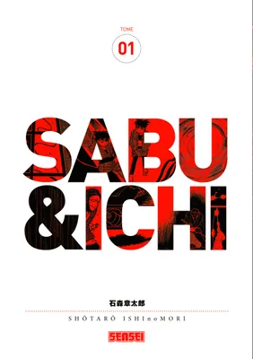 Sabu & Ichi, Tome 01, Sabu et Ichi - Tome 1