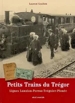 Petits trains du Trégor - lignes Lannion-Perros-Tréguier-Plouëc, lignes Lannion-Perros-Tréguier-Plouëc