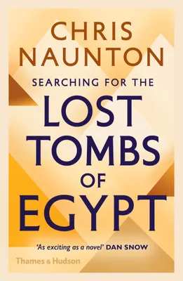 Searching for the Lost Tombs of Egypt (Paperback) /anglais