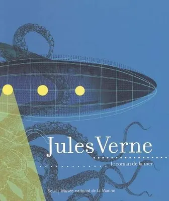 Jules Verne: Le roman de la mer Demarcq, Marie-Pierre; Frémond, Didier; Tromparent, Hélène and Collectif