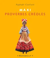 Maxi Proverbes Créoles
