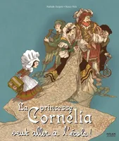La princesse Cornélia veut aller à lécole