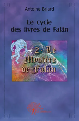 2, Le cycle des livres de falän, Le Mystère de Falän