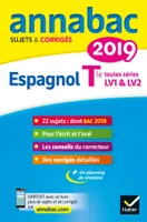 Annales Annabac 2019 Espagnol Tle LV1 et LV2, sujets et corrigés du bac Terminale toutes séries