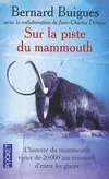 Sur la piste du mammouth