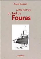 Petite histoire du fort de Fouras ...