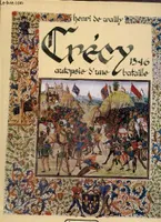 Crécy 1346 - autopsie d'une bataille, 1346