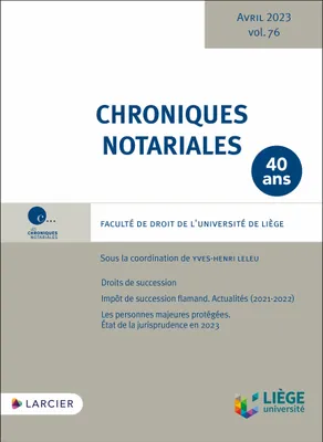 Chroniques notariales - Volume 76